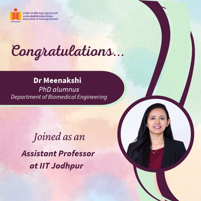IIT Hyderabad congratulates alumna Dr. Meenakshi on joining IIT Jodhpur as an Assistant Professor