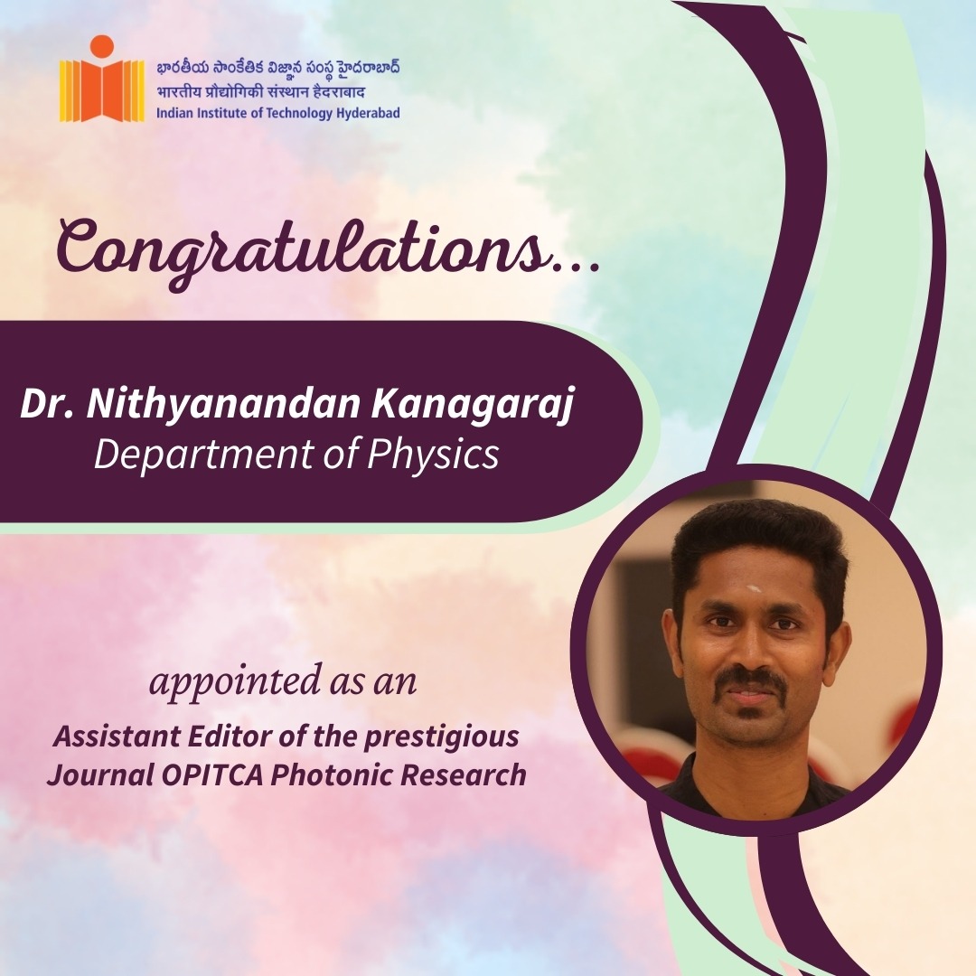Dr. Nithyanandan Kanagaraj Joins Editorial Board of OPTICA Photonic Research